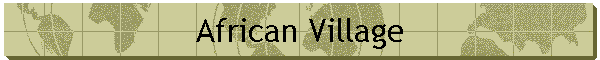 African Village